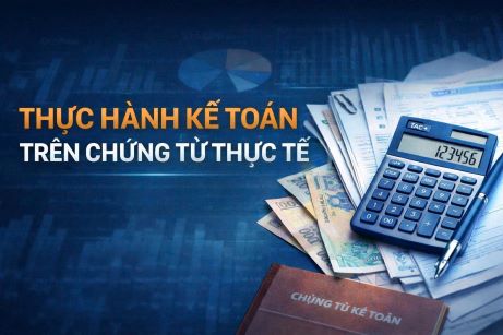 THỰC HÀNH KẾ TOÁN TRÊN CHỨNG TỪ THỰC TẾ