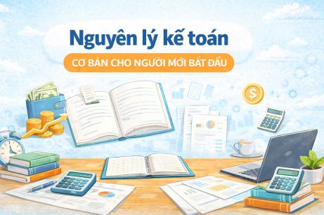 NGUYÊN LÝ KẾ TOÁN CƠ BẢN CHO NGƯỜI MỚI BẮT ĐẦU