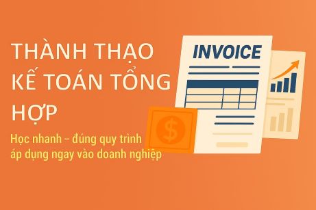 THÀNH THẠO KẾ TOÁN TỔNG HỢP TRONG 4 GIỜ