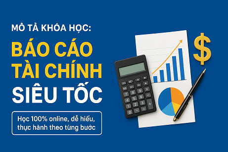 Báo cáo tài chính siêu tốc